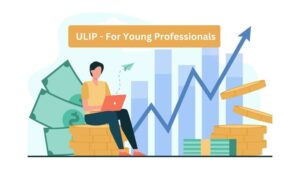 ULIP for young professionals
